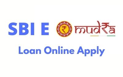 SBI E Mudra Loan 2022 Online Application